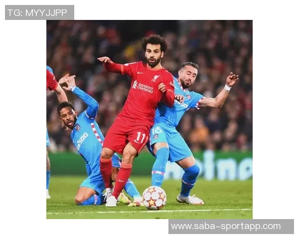 利物浦与萨拉赫积极商讨欧冠复出事宜期待重返赛场